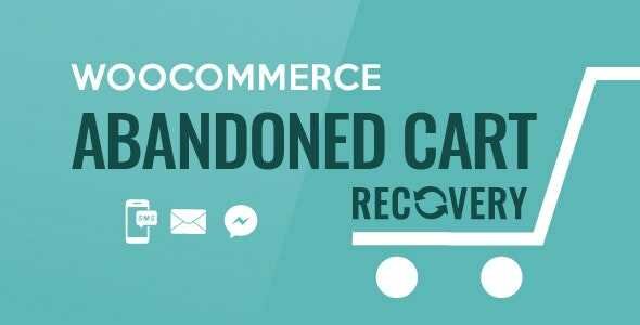 WooCommerce Abandoned Cart Recovery GPL v1.0.11 Email - SMS - Facebook Messenger WooCommerce Abandoned Cart Recovery GPL v1.0.11 Email - SMS - Facebook Messenger - Image 1