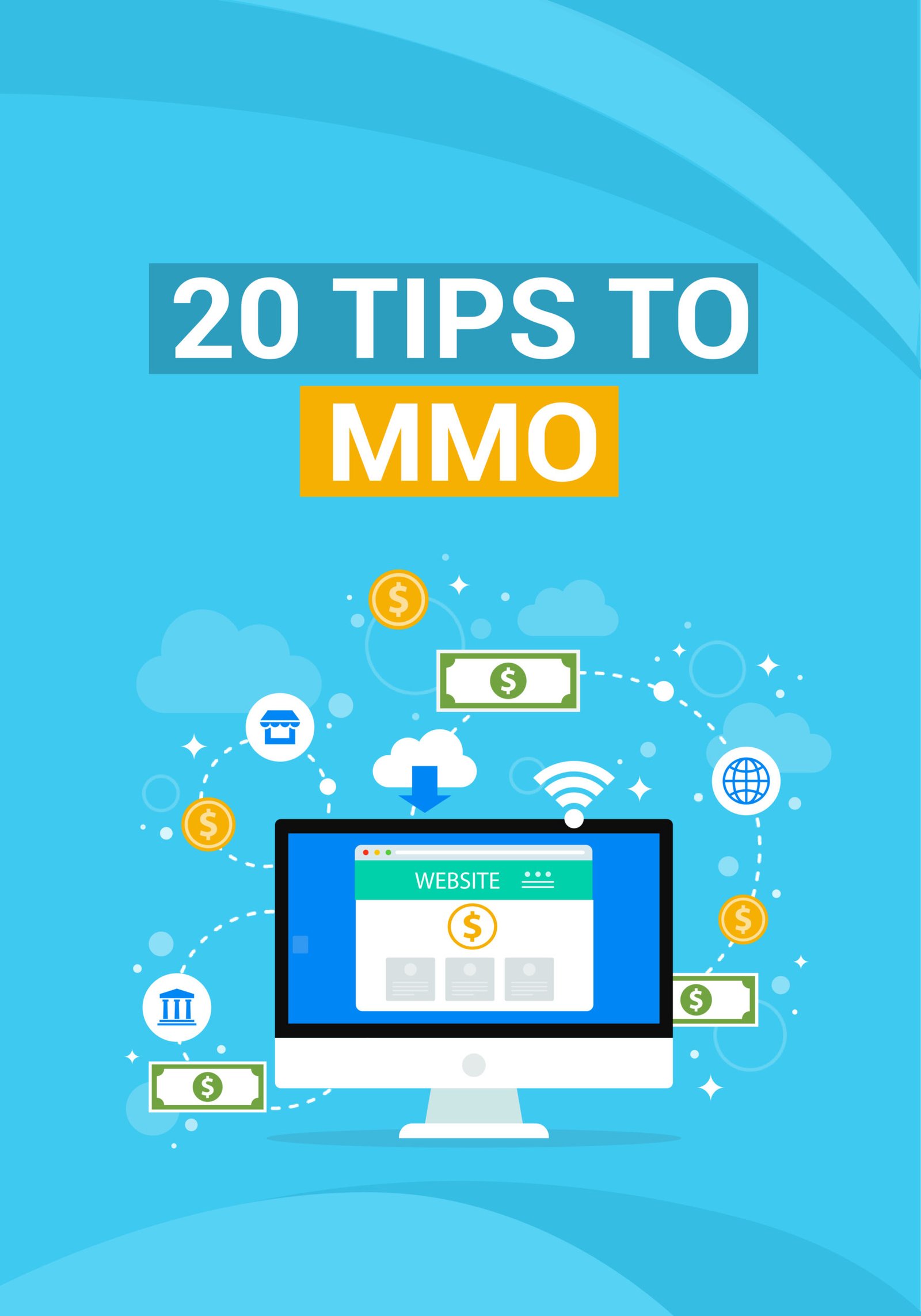20 Tips to MMO 20 Tips to Make Money Online - Image 1